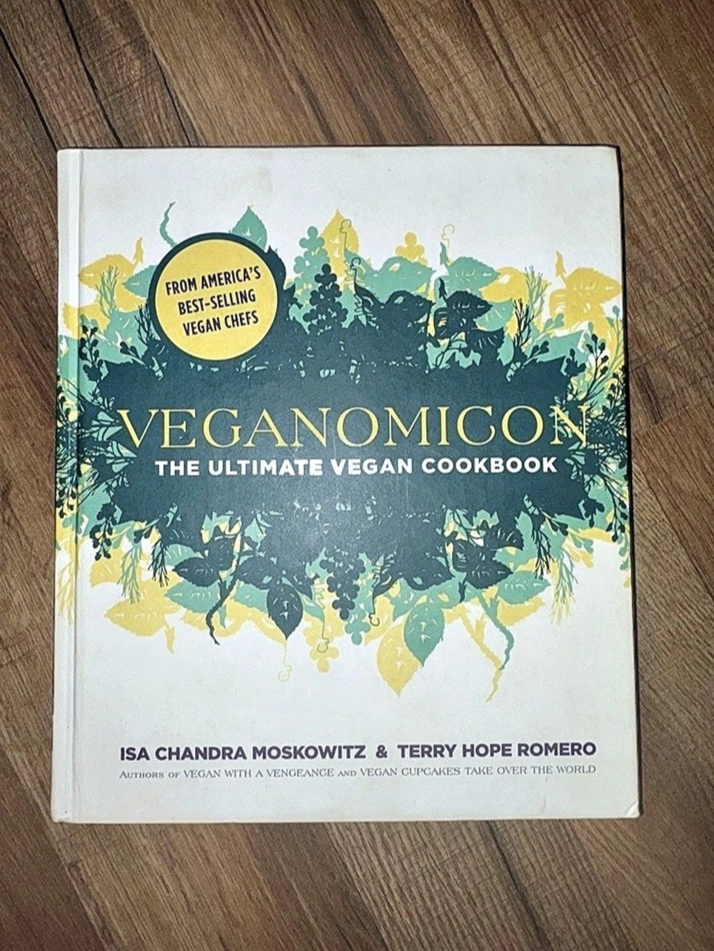 Veganomicon: The Ultimate Vegan Cookbook by Isa Chandra Moskowitz